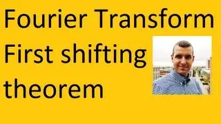 Fourier transforms: Shifting theorem