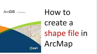 how  to create a shapefile in ArcMap