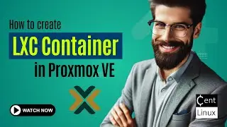 How to Create LXC Container in Proxmox VE