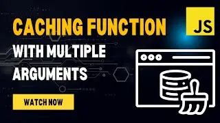 Frontend Interview Questions: Caching Function with Multiple Arguments