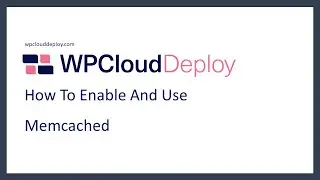 How To Enable And Use MemCached