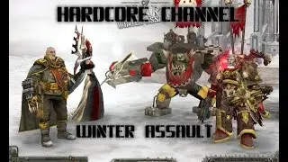 Dawn of War Winter Assault - Прохождение - Hardcore =2= Охотник