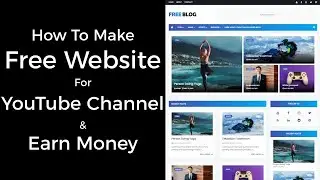 How To Make Website | How To Make Free Website for YouTube Channel