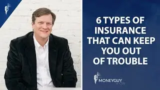 6 Types of Insurance That Can Keep You Out of Trouble