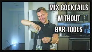 How to Mix Cocktails Without Professional Bartending Tools