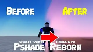 Script Showcase : PShade Reborn [ Roblox Mobile Shaders ]