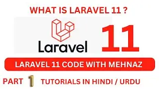 Laravel 11 Tutorial in Hindi - Urdu - Introduction Laravel 11 | 