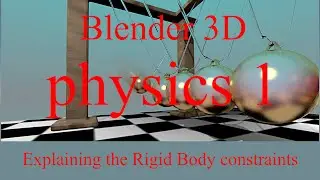 Blender 3D : Rigid Body constraints : The 