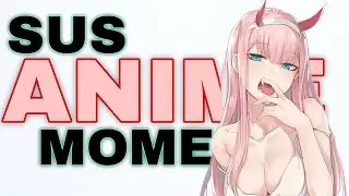 When Anime Characters Start Acting Sus..