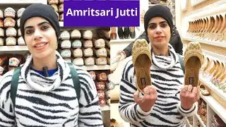 Oops!😁Shweta wants to buy all Punjabi Jutti in Amritsar? Best Place To Buy Jutti In  Amritsar