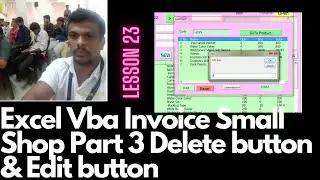 Lesson 23 Excel Vba  Invoice Small Shop Part 3 Delete button & Edit button