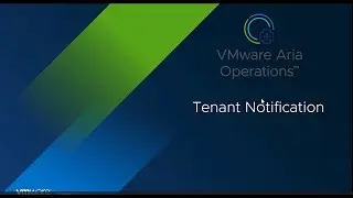 Tenant Notification in VMware Aria Operations