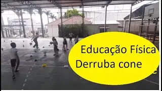Educação Física - Derruba cone