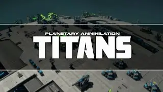 #11 GALACTIC WAR // Planetary Annihilation: Titans 2020 No Honor for you