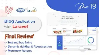 Blog application with Laravel | bug fixing & new feature adding | final review | Bangla