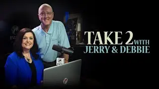 Take 2 with Jerry & Debbie - August, 26 2024 - Are You A Night Owl Or Early Riser?