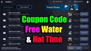 Black Desert Mobile Coupon Code Free Water & Hot Time