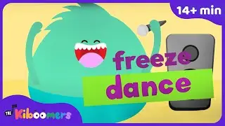 Freeze Dance Songs - Sing and Dance Along with THE KIBOOMERS - 15 Minutes