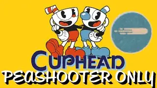 BreadsPlayLIVE - Cuphead - Peashooter ONLY Challenge!