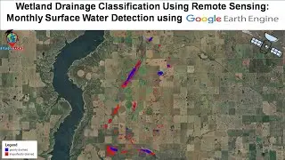 Wetland Drainage Classification Using Remote Sensing: Monthly Surface Water Detection using GEE
