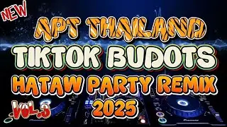 New  APT THAILAND (TIKTOK BUDOTS) NONSTOP HATAW DISCO PARTY REMIX 2025