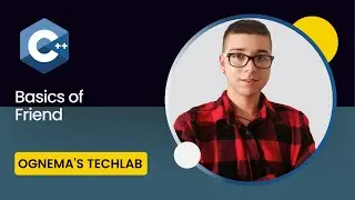 40. Getting Started with C++: Friend
