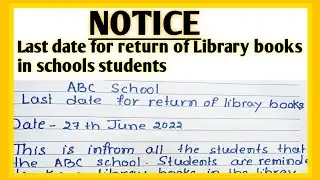Write a notice on last date for return of library books l School notice writing On library book retu