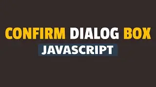 How to Show Confirm Dialog Box in Javascript