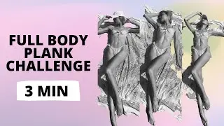 3 Minutes Plank Challenge Full Body / Nina Dapper