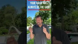 Your Value will always be the Same