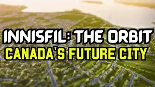 Canada's MAJESTIC City of the Future - The Orbit in Innisfil, Ontario REVEALED! | Mr Honey AI
