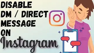 How To Disable DMs On Instagram | How To Turn Off DMs On Instagram | Disable Direct Messages | 2021