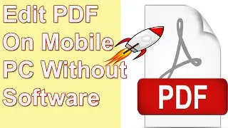 How To Edit PDF On PC/Mobile 🔥Fast | How To Edit PDF In Mobile | Without Software