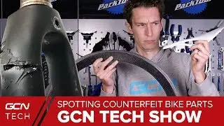 Counterfeit Carbon - Spotting Fake Bike Parts | GCN Tech Show Ep. 44