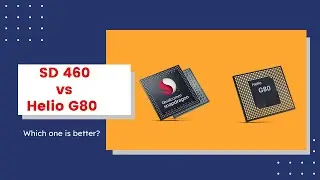 MEDIATEK HELIO G80 vs SNAPDRAGON 460🔥 | Helio G80 vs SD 460 | Which one is Better? [Hindi]
