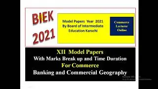 Inter Boards Paper Pattern 2021| Board Exams 2021| Model Papers Karachi Board Banking and Geography