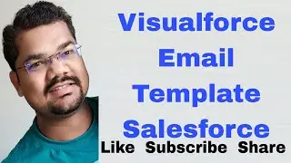 #49 Visualforce Email Template in Salesforce with Example