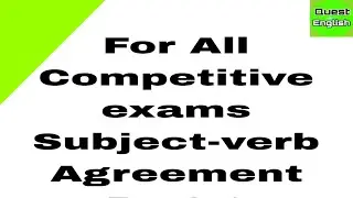 Subject -Verb Agreement for all competitive exams//Part -1//English Grammar