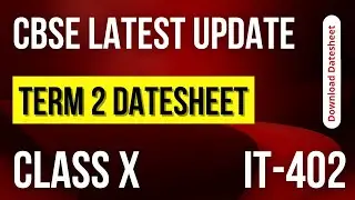 TERM-2 DATESHEET | CLASS X | 2022 | IIMPORTANT | IT-402