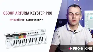 Обзор ARTURIA KeyStep Pro : Лучший MIDI-контроллер ?