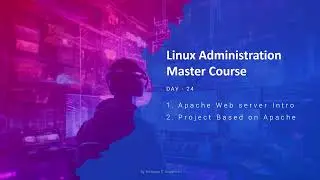 Day 24 Web server Administration & Real Time AWS Deployment
