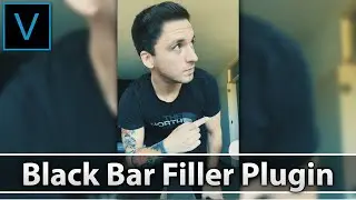 VEGAS Pro 18: How To Use The Black Bar Fill Plugin - Tutorial 