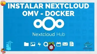 ☁️ Instale NEXTCLOUD en una Raspberry Pi 4 con OpenMediaVault y Docker