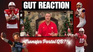Gut Reaction: Chubba Purdy Transferring! Transfer Portal QB?? Nebraska's QB Outlook!