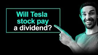 Will Tesla Stock Pay A Dividend (eventually)?