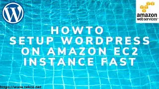 Word Press on AWS - Setup Word Press on Amazon EC2 Instance (AWS Refresher Course)