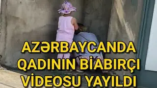 AZƏRBAYCANDA QADININ BİABIRÇI VİDEOSU YAYILDI - VİDEO