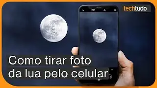 Como tirar foto da lua com celular iPhone, Xiaomi, Samsung | Tutorial