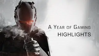 A Year of Gaming - Highlights