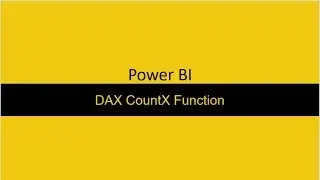 DAX CountX Function